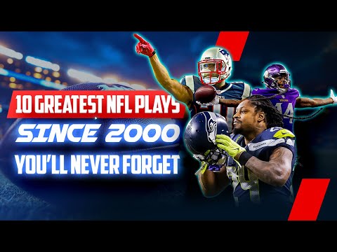 The 10 Greatest NFL Plays You'll NEVER Forget
