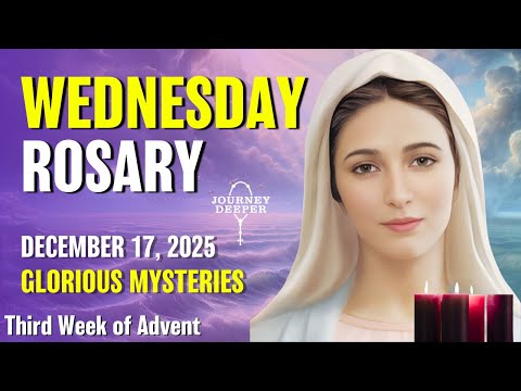 Wednesday Rosary 💜 Glorious Mysteries of the Rosary 💜 December 17, 2025 VIRTUAL ROSARY