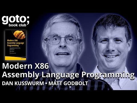 Modern X86 Assembly Language Programming • Daniel Kusswurm & Matt Godbolt • GOTO 2025