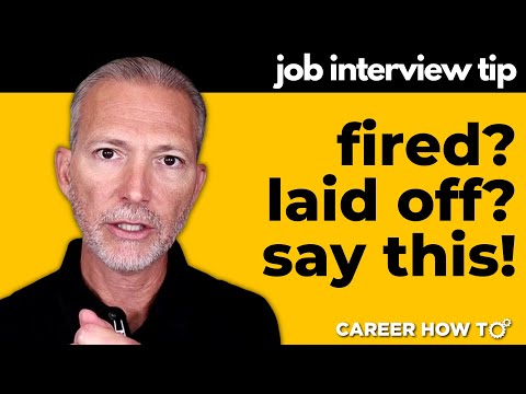 Best Way to Explain Your Layoff in a Job Interview