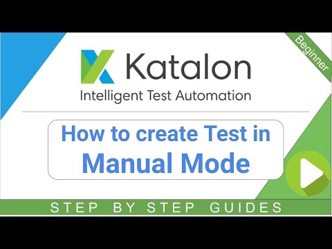 Katalon Studio 6 - How to create Test in MANUAL mode