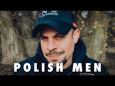 POLISH MEN: The Reason Why I Haven't Talked About Them