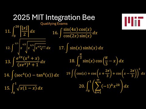 2025 MIT Integration Bee, Qualifying Exams, Problem 11 - 20.