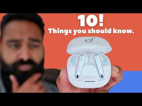 SoundCore Liberty 4 NC - 10 REASONS TO BUY AND NOT TO BUY