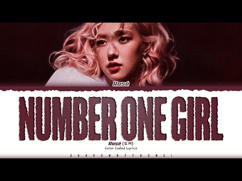 ROSÉ 'number one girl' Lyrics (로제 number one girl 가사) [Color Coded_Eng] | ShadowByYoongi