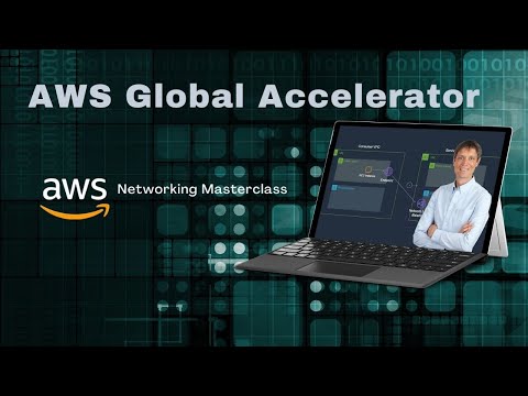 AWS Global Accelerator - AWS Networking