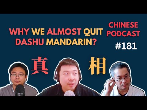 The Raw Truth: Why We Almost Quit Dashu Mandarin  | Chinese Podcast #181