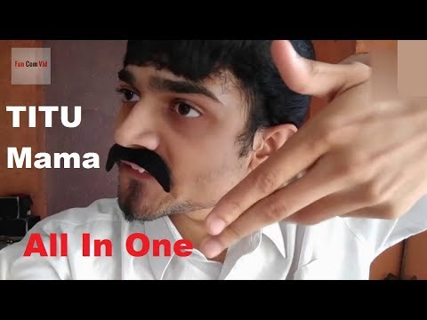 BB Ki Vines - Titu Mama All Episodes In One