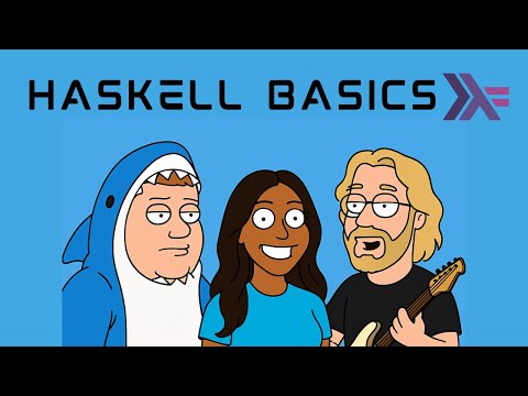 Haskell Basics