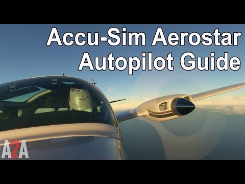 Master the A2A Accu-Sim Aerostar 600 Autopilot | Accu-Sim Tips & Tricks for MSFS2024/MSFS2020 Pilots