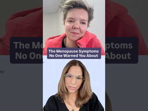 The Menopause Symptoms No One Warned You About