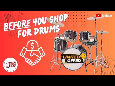 Watch BEFORE you buy your first drum set!
