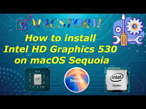 How to install Intel HD Graphics 530 on macOS Sequoia.