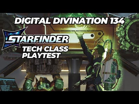 Starfinder Tech Class Playtest - Digital Divination 134