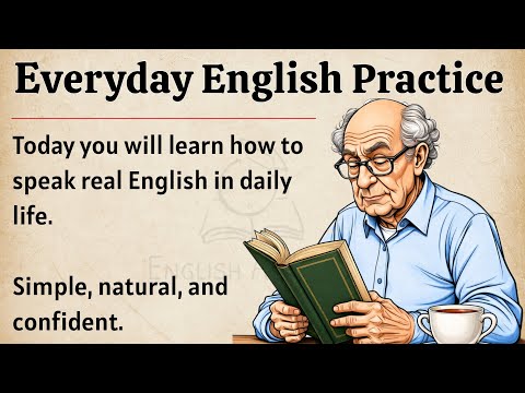 English Practice Everyday | Improve Your English Fluency | English Speaking Practice | Graded Reader