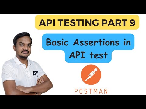 Part 9: How to put Assertions/Validations in your API tests