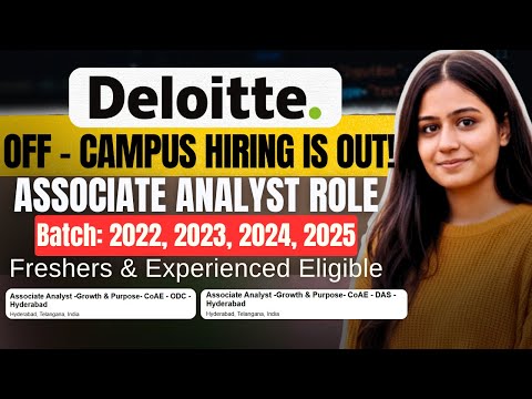 Deloitte Off Campus Hiring 2025 | Off-Campus Drive| BATCH: 2022-2025 | Freshers & Experienced