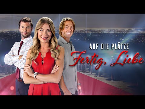 Auf die Plätze, fertig, Liebe | Liebesfilm auf Deutsch | Monica Moore Smith | Dan Fowlks