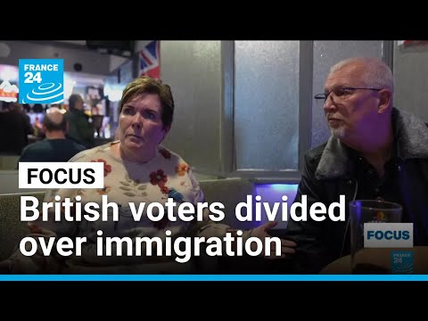 British voters divided over immigration as Reform UK soars in the polls • FRANCE 24 English