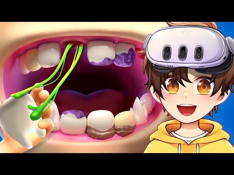 i became a DENTIST... (VR)