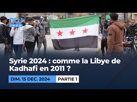 Syrie 2024 : comme la Libye de Kadhafi en 2011 ? P1