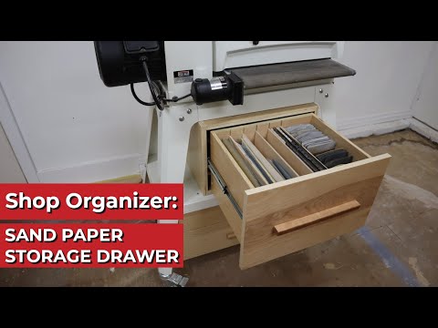 Woodworking Shop Organizer: Sand Paper Storage Drawer