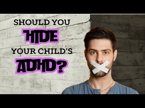 Should You Hide Your Child's ADHD Diagnosis From Them?