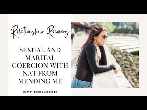 Sexual and Marital Coercion with Nat from Mending Me