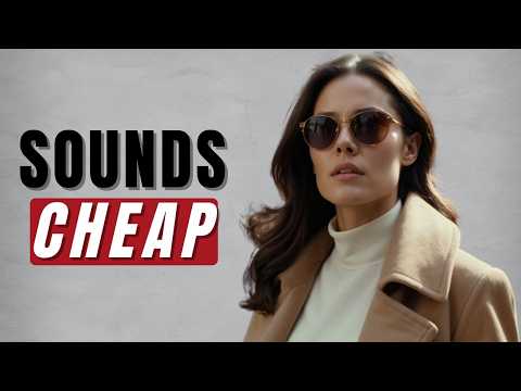 7 Phrases That Instantly Make You Sound Cheap