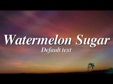 Harry Styles - Watermelon Sugar (Lyrics)