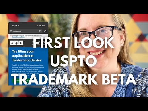 First Look Walkthrough USPTO New Trademark Application System