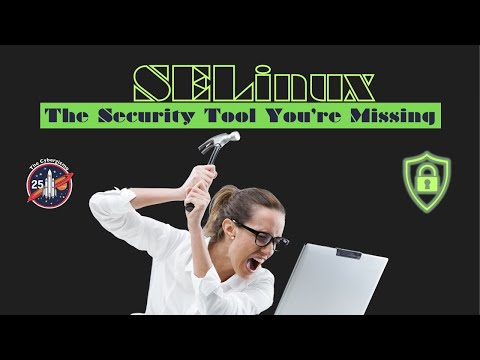 SELinux: Unlock the Linux Security Tool You Didn’t Know You Needed