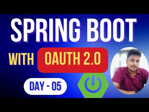 Day-05 : Spring Boot with OAuth 2.0 Security Example | Spring Security Tutorial