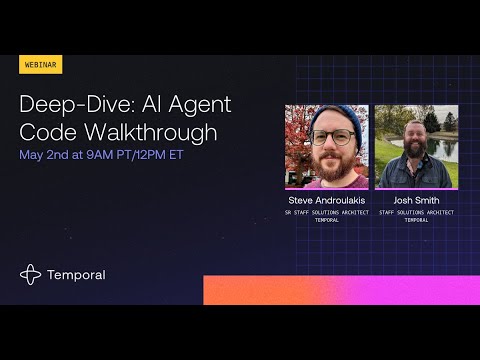 Deep-Dive: AI Agent Code Walkthrough with Temporal