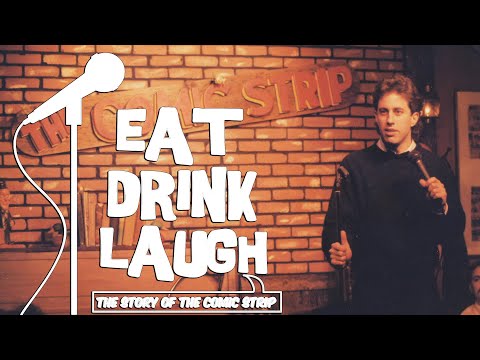 Eat Drink Laugh: The Story of The Comic Strip | Seinfeld | Eddie Murphy | Chris Rock | Adam Sandler
