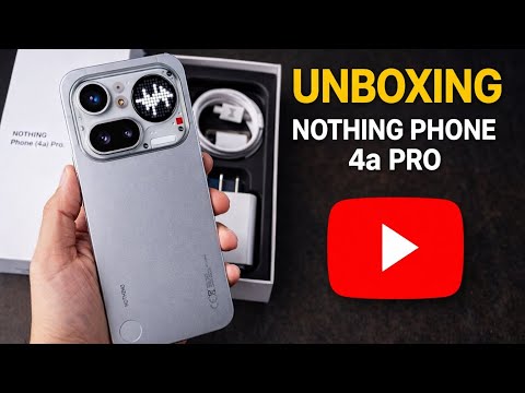 Nothing Phone 4a Pro Unboxing 😱 Transparent Phone is Back!