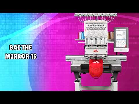 Professional Embroidery | BAi The Mirror 15 Embroidery Machine - FULL REVIEW