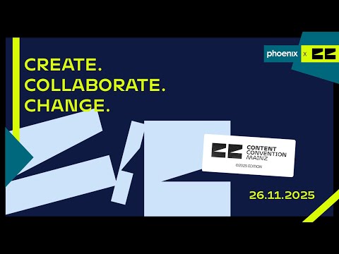 Content Convention 2025: "Create.Collaborate.Change" | 26.11.25