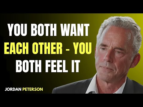 When Two Souls Want Each Other: The Hidden Psychology of Mutual Attraction | Jordan Peterson Insight