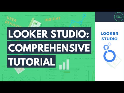 Looker Studio: Comprehensive Tutorial (Formerly Data Studio)