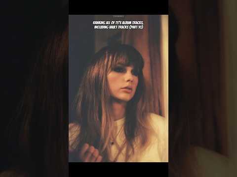 ranking all of ts’s album tracks (part 10) || #taylorswift #taylorsversion #fyp