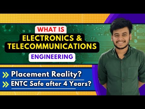 Future of Electronics and Telecommunication Engineering [ENTC] | What is ENTC Engineering? Admission