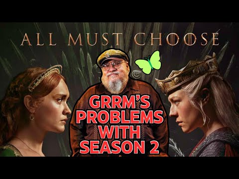 GRRM's Complaints On House of the Dragon