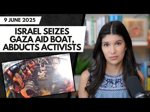 Israel SEIZES Aid Boat in International Waters, ABDUCTS Activists Bound for Gaza