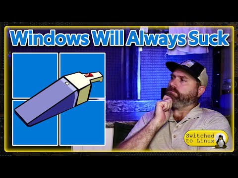 Windows Will Always Suck