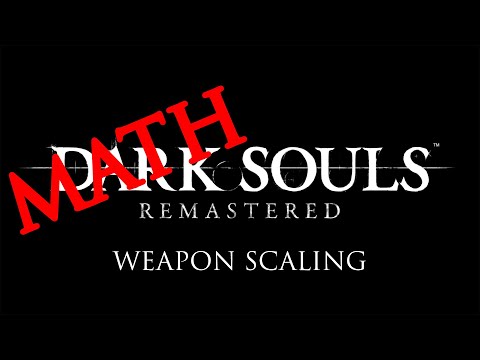 Math Souls: A Deep Dive into the Math Behind Dark Souls Weapon Scaling