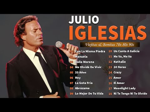 Julio Iglesias 20 Super Grandes Éxitos 🎶 Julio Iglesias Lo Mejor Canciones Baladas Romanticas