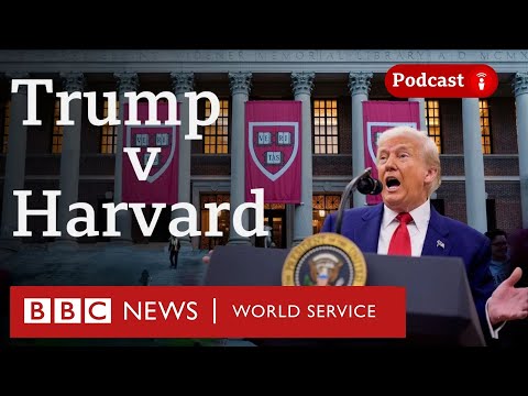 Trump’s battle with Harvard University - The President's Path podcast, BBC World Service
