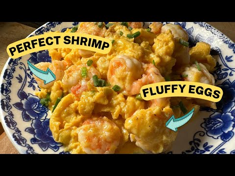 Chinese Eggs & Shrimp | The Way Chinese Chefs Cook it!