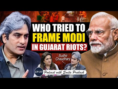 “I Was Told to Misquote Modi…” Sudhir Chaudhary on the 2002 Gujarat Riots | EP-355